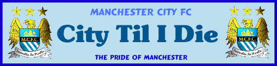 Manchester City FC : City Til I Die